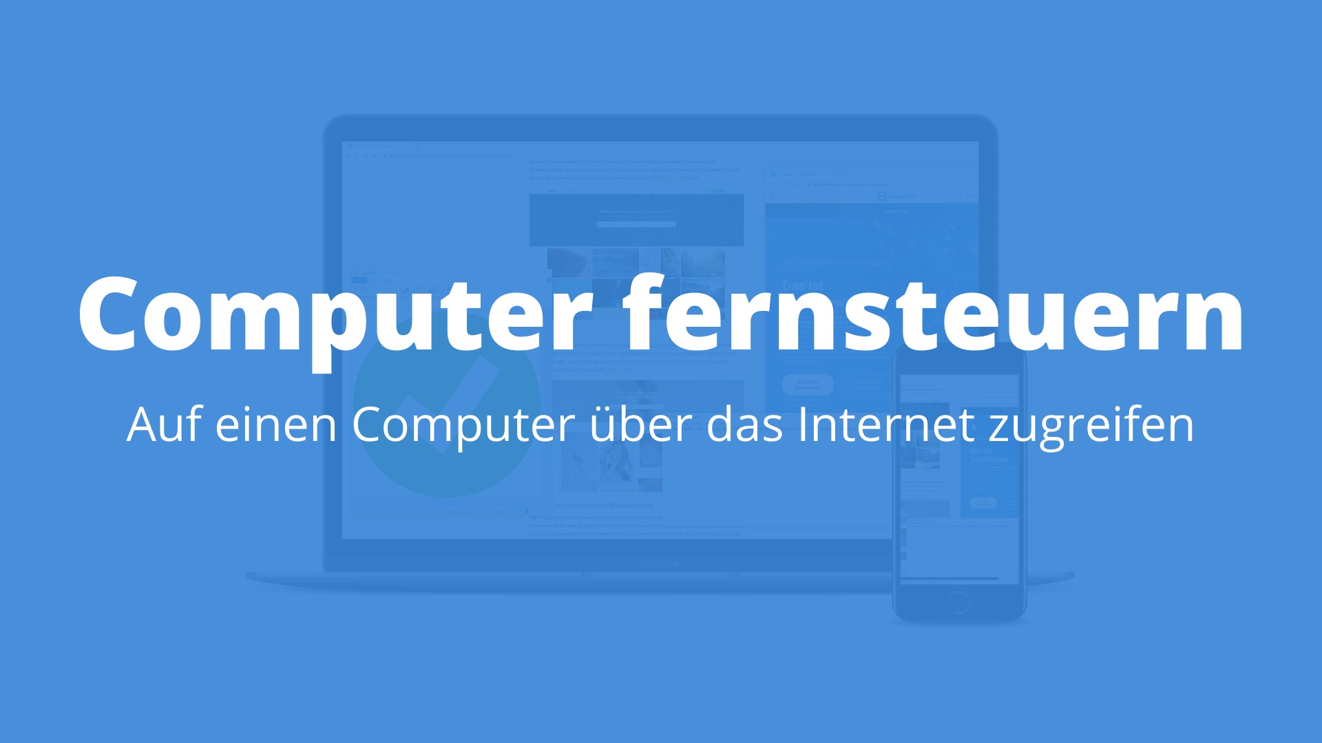 Computer aus der Ferne steuern? Kein Problem!