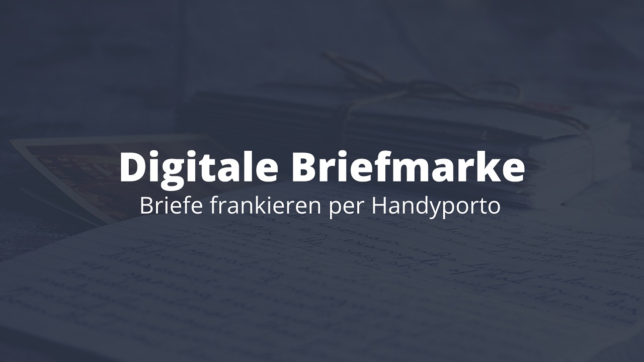 Digitale Briefmarke: Briefe frankieren per Handyporto